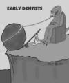 Early Dentists